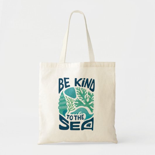 Be Kind to the Sea – Ocean Conservation Eco Design Tote Bag (Voorkant)