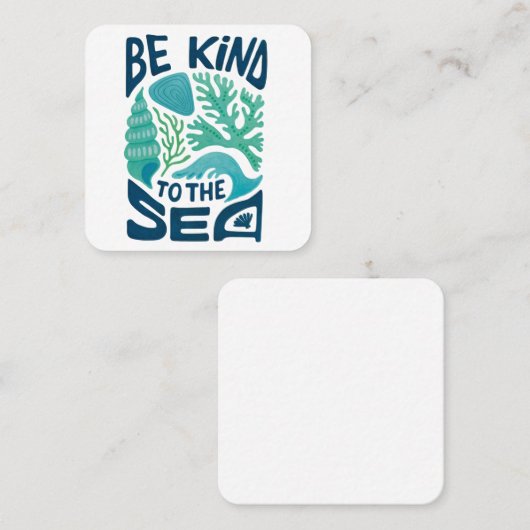 Be Kind to the Sea – Ocean Conservation Eco Design Vierkante Visitekaartje (Voorkant / Achterkant)