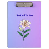 Be Kind To You Lily Self-Care Phone Case Klembord (Voorkant)