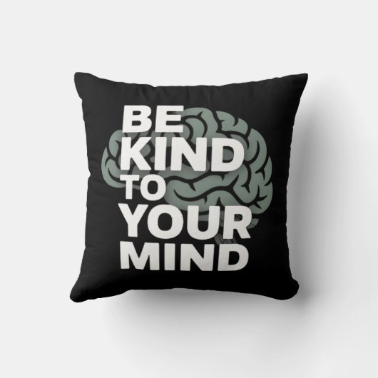 Be Kind To Your Mind - Calm Pillow Kussen (Achterkant)