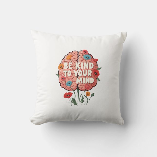 be kind to your mind cushion kussen (Voorkant)