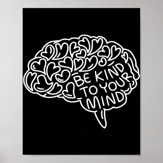Be Kind To Your Mind Mental Health Awareness Heart Poster (Voorkant)