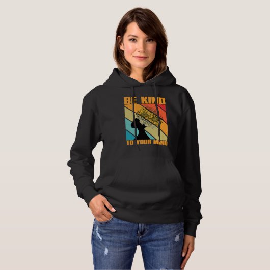 Be Kind To Your Mind Mental Health Awareness Hoodie (Voorkant volledig)
