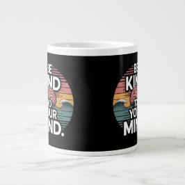 Be Kind to Your Mind Mug - Mental Health Day Grote Koffiekop