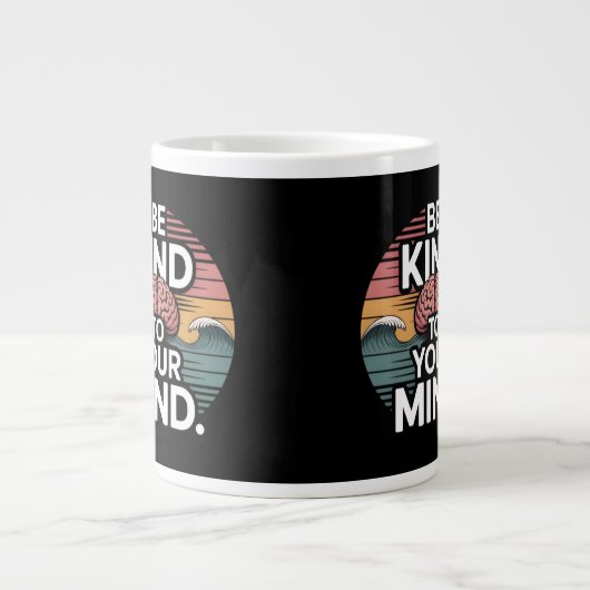 Be Kind to Your Mind Mug - Mental Health Day Grote Koffiekop (Voorkant)