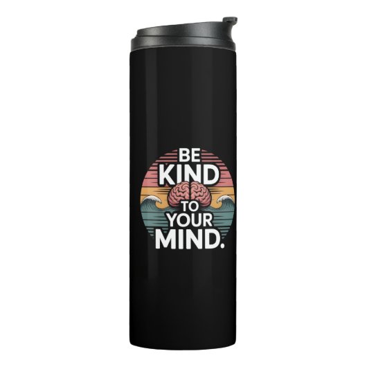Be Kind to Your Mind Mug - Mental Health Day Thermosbeker (Gedraaid links)