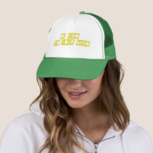 “Be Kind to Your Mind” Positive Quote Hat – Mental Trucker Pet (In situ)