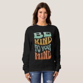 BE KIND TO YOUR MIND Retro MENTAL HEALTH Trui (Voorkant volledig)
