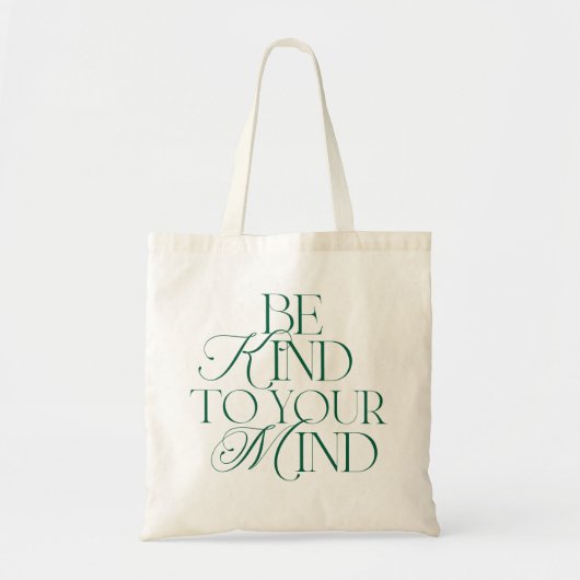 Be Kind to Your Mind Tote Bag (Voorkant)