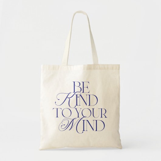 Be Kind to Your Mind Tote Bag Navy Blue (Voorkant)