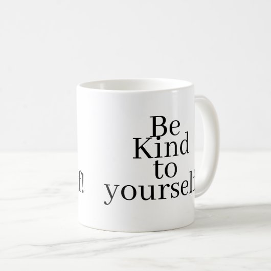 Be Kind to yourself! Koffiemok (Voorkant rechts)