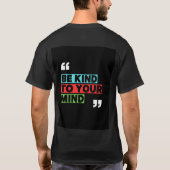 Be kind to yourself t shirt  (Achterkant)