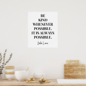 Be kind whenever possible. It is always possible Poster (Keuken)