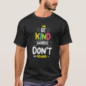Be kind words don't rewind Unity Day Stop Bullying T-shirt (Voorkant)