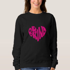 Be kind Y2K stijl sweatshirt