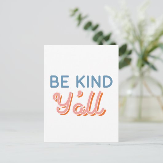 Be Kind Y'all Zuid-Briefkaart Briefkaart (Staand voorkant)