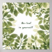 Be Leaf in Yourself Poster (Voorkant)