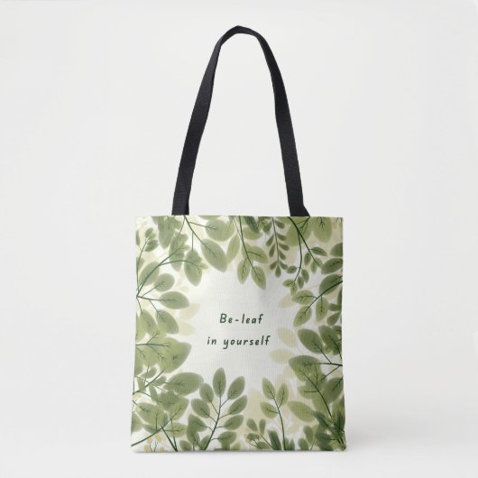 Be Leaf in Yourself Tote Bag (Voorkant)