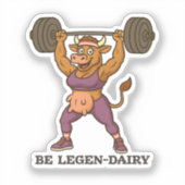 Be Legen-Dairy – Funny Cow Weightlifting Gym Sticker (Voorkant)