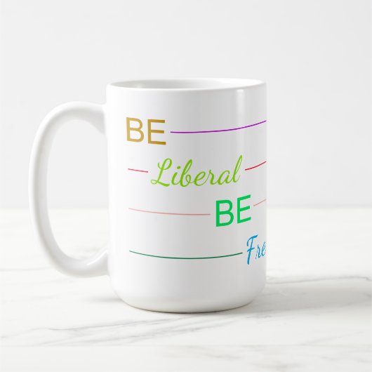 Be Liberal Be Free Koffiemok (Links)