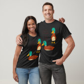 Be like a duck Calm on the surface but always padd T-shirt (Unisex)