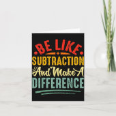 Be Like Subtraction And Make A Difference Funny Ma Kaart (Voorkant)