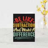 Be Like Subtraction And Make A Difference Funny Ma Kaart (Gele Bloem)