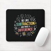 Be Like Subtraction And Make A Difference Funny Ma Muismat (Met muis)