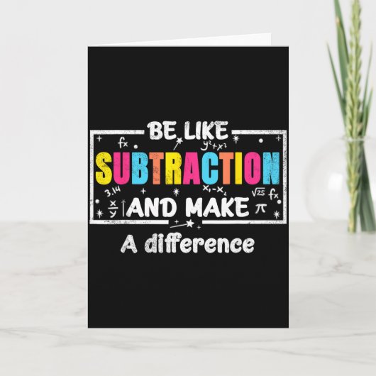 Be Like Subtraction Funny Math Quote Teacher Stude Kaart (Voorkant)