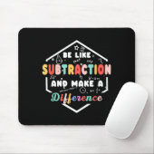 Be Like Subtraction Math Quote Chalkboard Teacher  Muismat (Met muis)