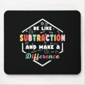 Be Like Subtraction Math Quote Chalkboard Teacher Muismat (Voorkant)