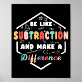 Be Like Subtraction Math Quote Chalkboard Teacher Poster (Voorkant)