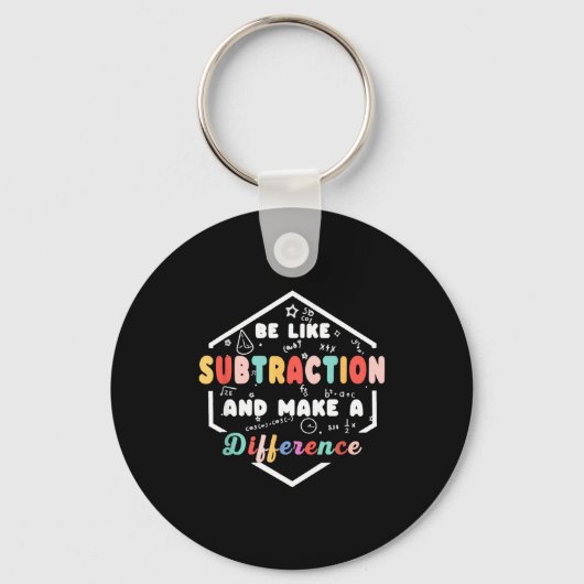Be Like Subtraction Math Quote Chalkboard Teacher Sleutelhanger (Voorkant)