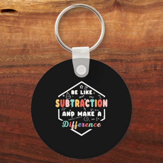 Be Like Subtraction Math Quote Chalkboard Teacher  Sleutelhanger (Voorkant)