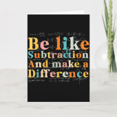 Be Like Subtraction Math Quote For Teachers Studen Kaart (Voorkant)