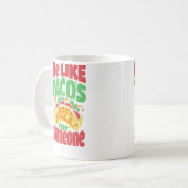Be Like Tacos Just Fall For Someone Love Tacos Koffiemok (Voorkant links)
