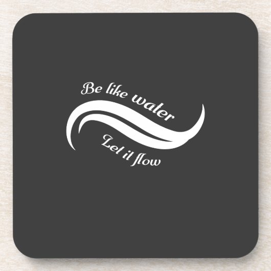 Be Like Water, Let It Flow Bier Onderzetter (Voorkant)