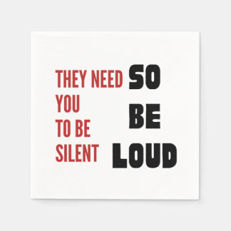 Be Loud They Need You To Be Silent Injustice Servet