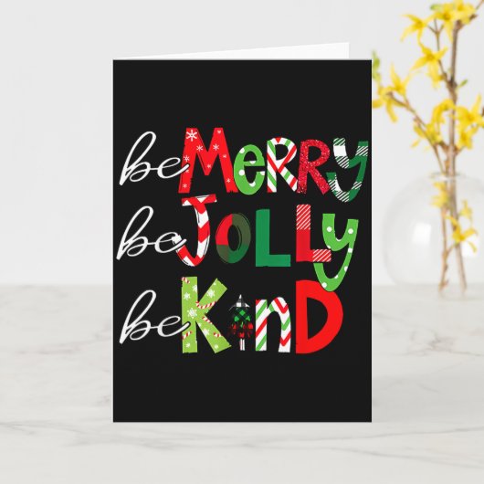 Be Merry Be Jolly Be Kind Merry Christmas Teacher  Kaart (Gele Bloem)