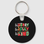 Be Merry Be Jolly Be Kind Merry Christmas Teacher Sleutelhanger (Voorkant)