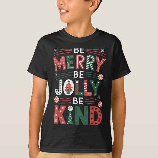 Be-Merry Be Jolly Be Kind Shirt Merry Xmas Teacher (Voorkant)