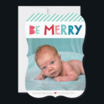 BE MERRY CHRISTMAS FOTO trendy fun type Feestdagenkaart<br><div class="desc">door kat massard >> www.simplysweetPAPERIE.com <<< Verstuur en extra speciale boodschap met stijl en pizzaz dit jaar... Op maat gemaakt met je details en foto's, zullen mijn moderne vakantieproducten zeker opvallen uit de stortvloed aan groeten die je vrienden en familie dit seizoen zullen ontvangen en een speciaal memento maken dat...</div>