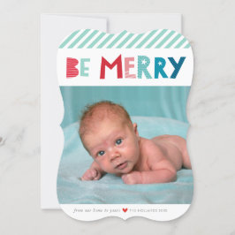 BE MERRY CHRISTMAS FOTO trendy fun type Feestdagenkaart