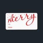 Be Merry Christmas Handgeschreven Cadeau Label Lab<br><div class="desc">Moderne handgeschreven scripttekst voor gepersonaliseerde vakantie-tot-cadeau label labels.</div>