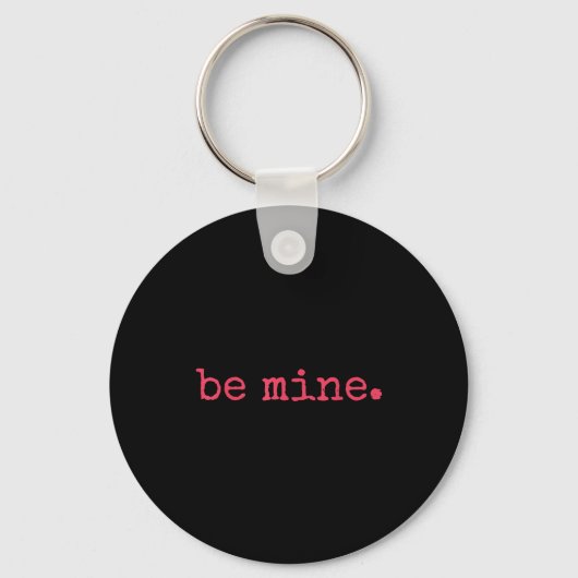 Be Mine - Fine Funny Couple Matching Valentine's D Sleutelhanger (Voorkant)