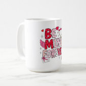Be Mine Forever  Koffiemok (Voorkant links)
