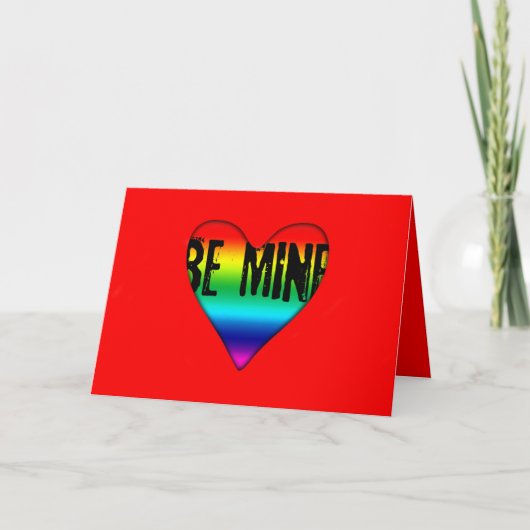 Be Mine Gay Rainbow Love Valentijn groet Feestdagen Kaart (Voorkant)
