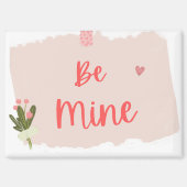 Be Mine magnet (Voorkant)