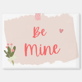 Be Mine magnet
