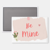 Be Mine magnet (Voorkant / Achterkant)